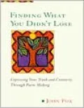 Finding What You Didn't Lose: Expressing Your Truth and Creativity Through Poem-Making
