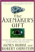 The Axemaker's Gift: A Double-Edged History of Human Culture