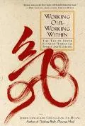 Working Out, Working Within The Tao on Inner Fitness Through Sports