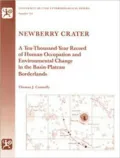 Newberry Crater: A Ten-Thousand-Year Record of Human Occupation and Environmental Change in the Basin-Plateau Borderlands
