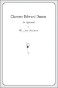 Clarence Edward Dutton: An Appraisal