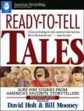 Ready-to-Tell Tales: Sure-Fire Stories from America's Favorite Storytellers