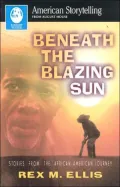 Beneath the Blazing Sun