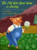 The Pig Who Went Home On Sundays: An Appalachian Folktale