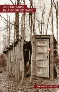 Outhouse by Any Other Name
