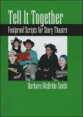 Tell It Together: Foolproof Scripts for Story Theatre