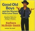 Good Old Boys and the Women Who Love Them