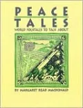 Peace Tales: World Folktales to Talk About