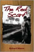 The Red Scarf: A Country Boy's Christmas Story