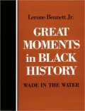 Great Moments in Black History: Wade in the Water