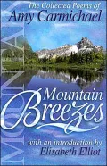 Mountain Breezes: The Collected Poems of Amy Carmichael
