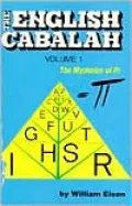 The English Cabalah: The Mysteries of Pi, Vol. 1