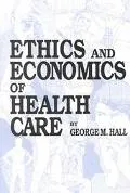 Ethics and Economics of Health Care
