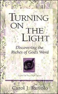 Turning on the Light: Discovering the Riches of God's Word