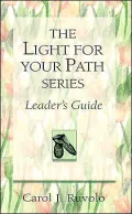 The Light for Your Path Series Leader's Guide