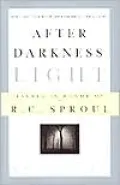 After Darkness, Light: Essays in Honor of R.C. Sproul: Distinctives of Reformed Theology