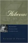 Hebrews: Reformed Expositry Commentary