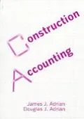 Construction Accounting Financial, Managerial, Auditing & Tax