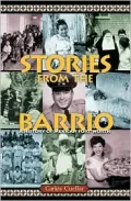 Stories from the Barrio A History of Mexican Fort Worth