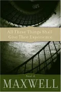 Book cover of All These Things Shall Give Thee Experience