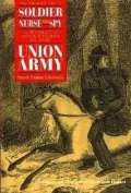 Memoirs of a soldier, nurse, and spy