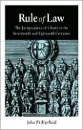 Rule of Law: The Jurisprudence of Liberty in the Seventeenth and Eighteenth Centuries