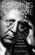 Forging Fame: The Strange Career of Scharmel Iris