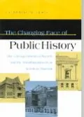 Changing Face of Public History The Chicago Historical Society and the Transformation of an ...