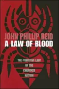 Law of Blood: The Primitive Law of the Cherokee Nation