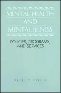 Mental Health and Mental Illness: Policies, Programs, and Services