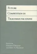 Future Competition in Telecommunications