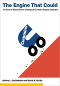 The Engine That Could : Values-Driven Change at Cummins Engine Company, 1919-1994