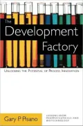 The Development Factory: Unlocking the Potential of Process Innovation
