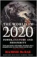 World in 2020: Power, Culture and Prosperity