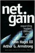 Net Gain: Expanding Markets through Virtual Communities: Expanding Markets through Virtual Communities