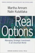 Real Options: Managing Strategic Investment in an Uncertain World