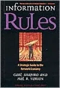 Information Rules: A Strategic Guide to the Network Economy