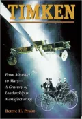 Timken : From Missouri to Mars - A Century of Leadership in Manufacturing