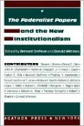 Federalist Papers and the New Institutionalism