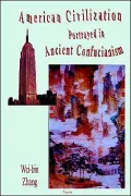 The American Civilization Portrayed in Ancient Confucianism