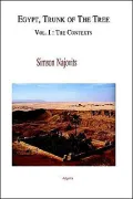 Egypt, Trunk of the Tree: The Contexts, Vol. 1