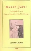 Marie Jaell: The Magic Touch - Piano Music by Mind Training