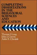 Completing Dissertations in the Behavioral Sciences and Education: A Systematic Guide for Graduate Students