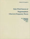 Solar Wind Sources of Magnetospheric Ultra-Low-Frequency Waves