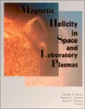 Magnetic Helicity in Space and Laboratory Plasmas