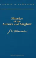 Physics of the Aurora and Airglow