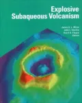 Explosive Subaqueous Volcanism