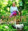 Down-to-Earth Gardener: Let Nature Guide You to Success in Your Garden