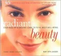 Radiant Beauty : Your Healthy and Organic Guide to Total Body Well-Being