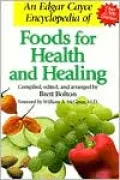 Edgar Cayce Encyclopedia of Foods for Health and Healing